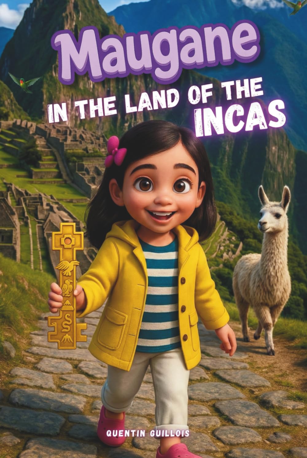 Maugane in the Land of the Incas: An enchanting story of a little explorer seeking the hidden secrets of an ancient golden key. (Maugane’s Exploration Journals)