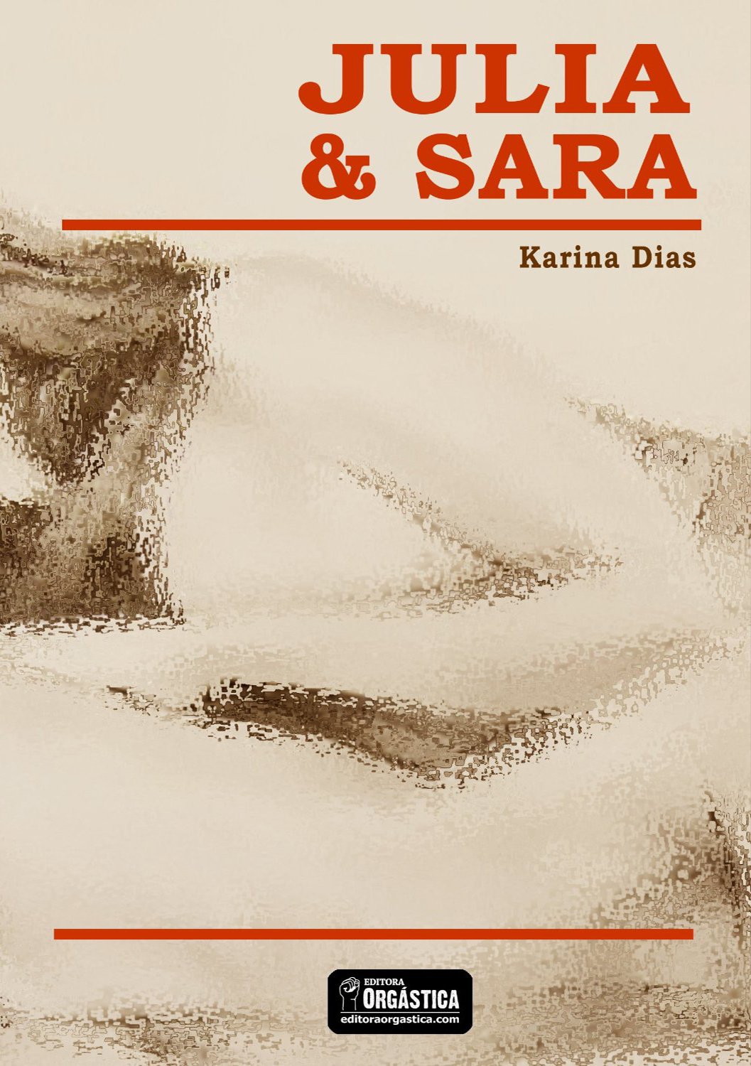Julia e Sara: amor entre mulheres (Portuguese Edition)