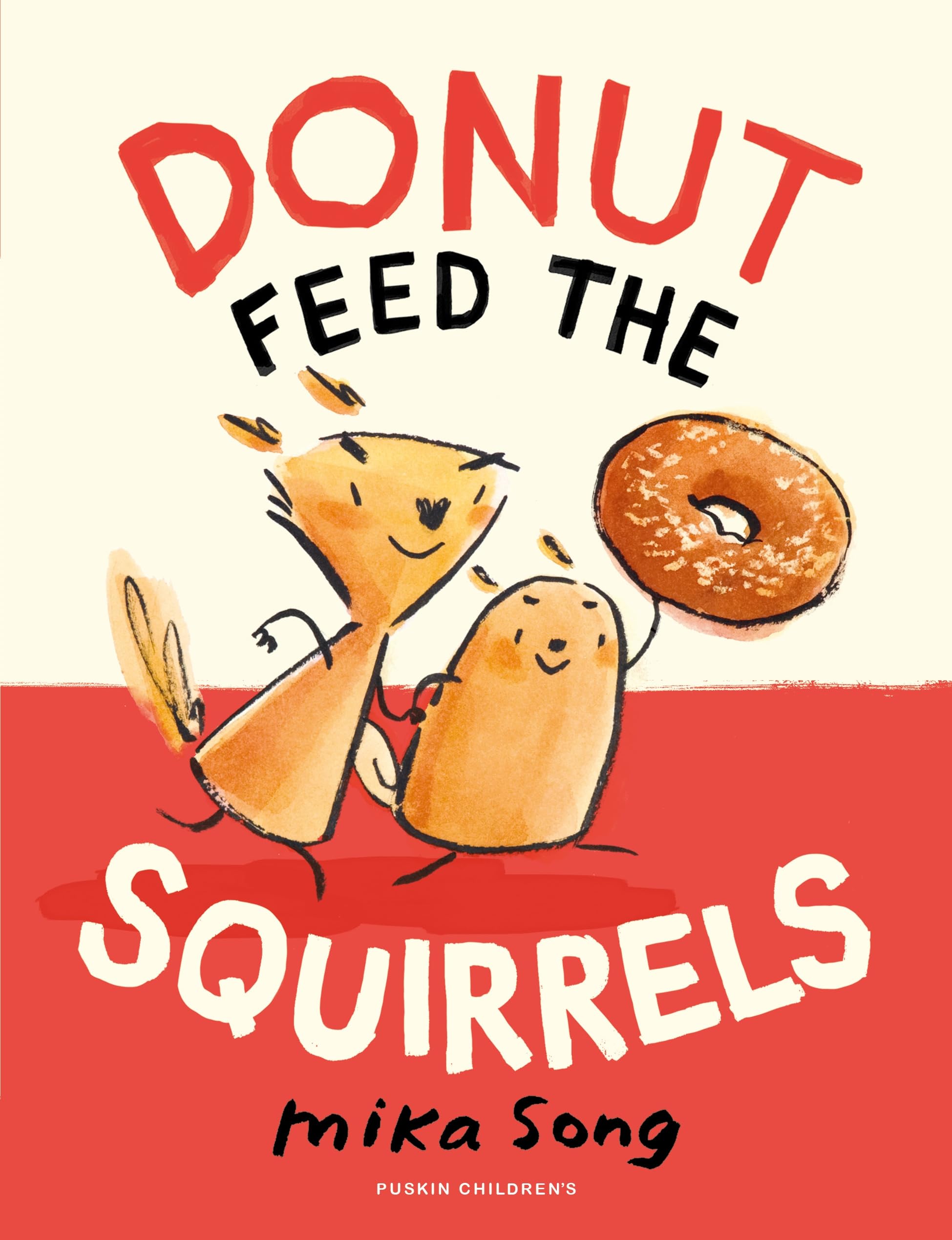 Donut Feed the Squirrels: Book One of the Norma and  by Mika Song PAPERBACK