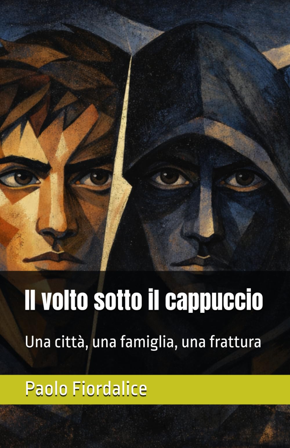 Il volto sotto il cappuccio: Una città, una famiglia, una frattura