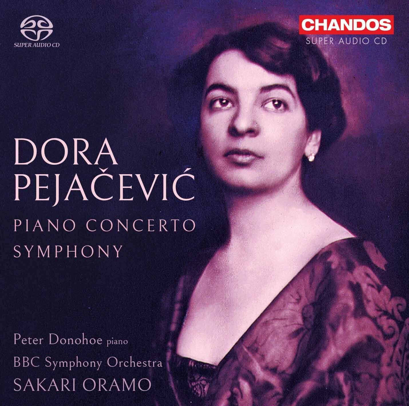 Dora Peja?evi?: Piano Concerto, Op. 33; Symphony in F sharp minor, Op. 41