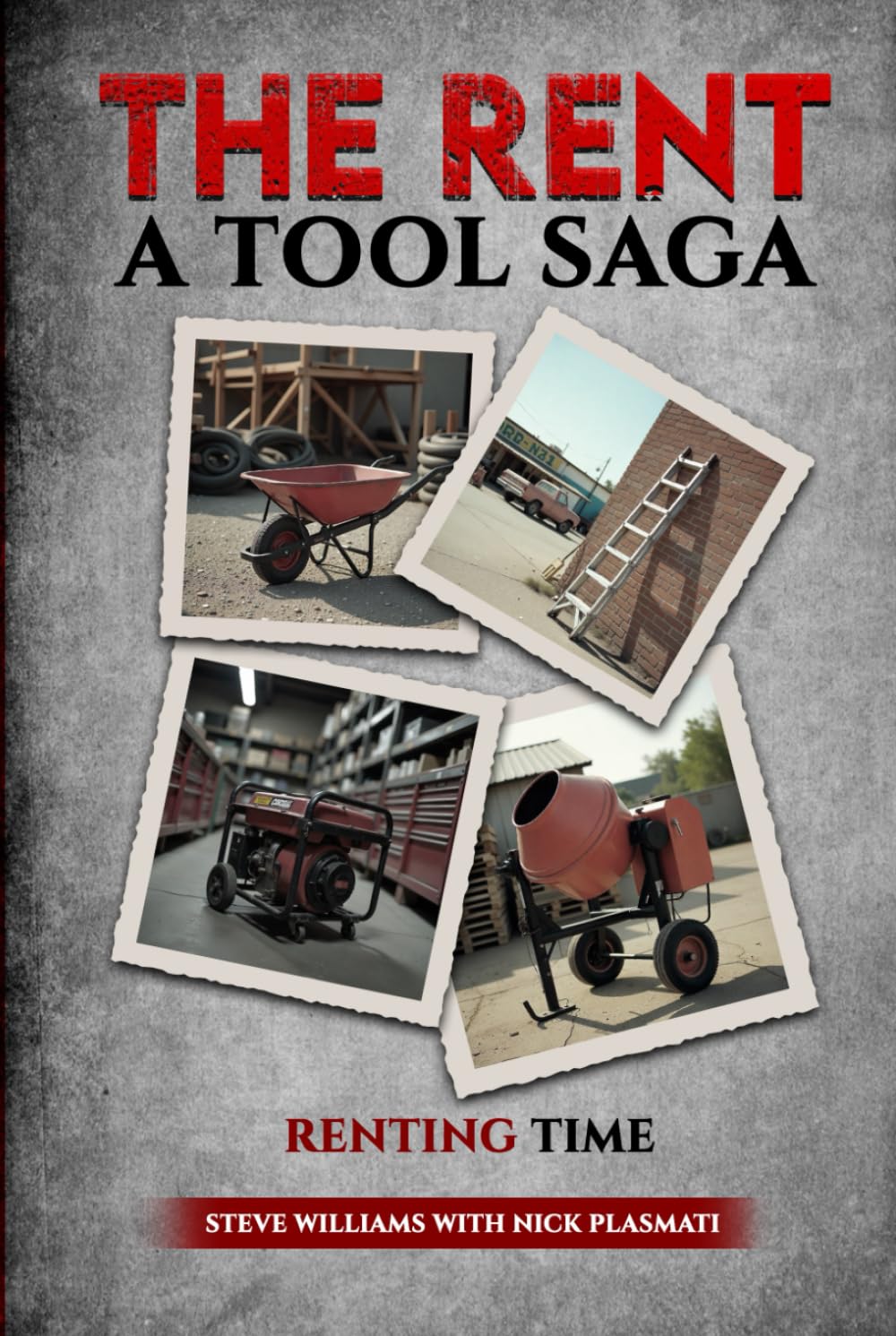 Renting Time- The Rent-A-Tool Saga