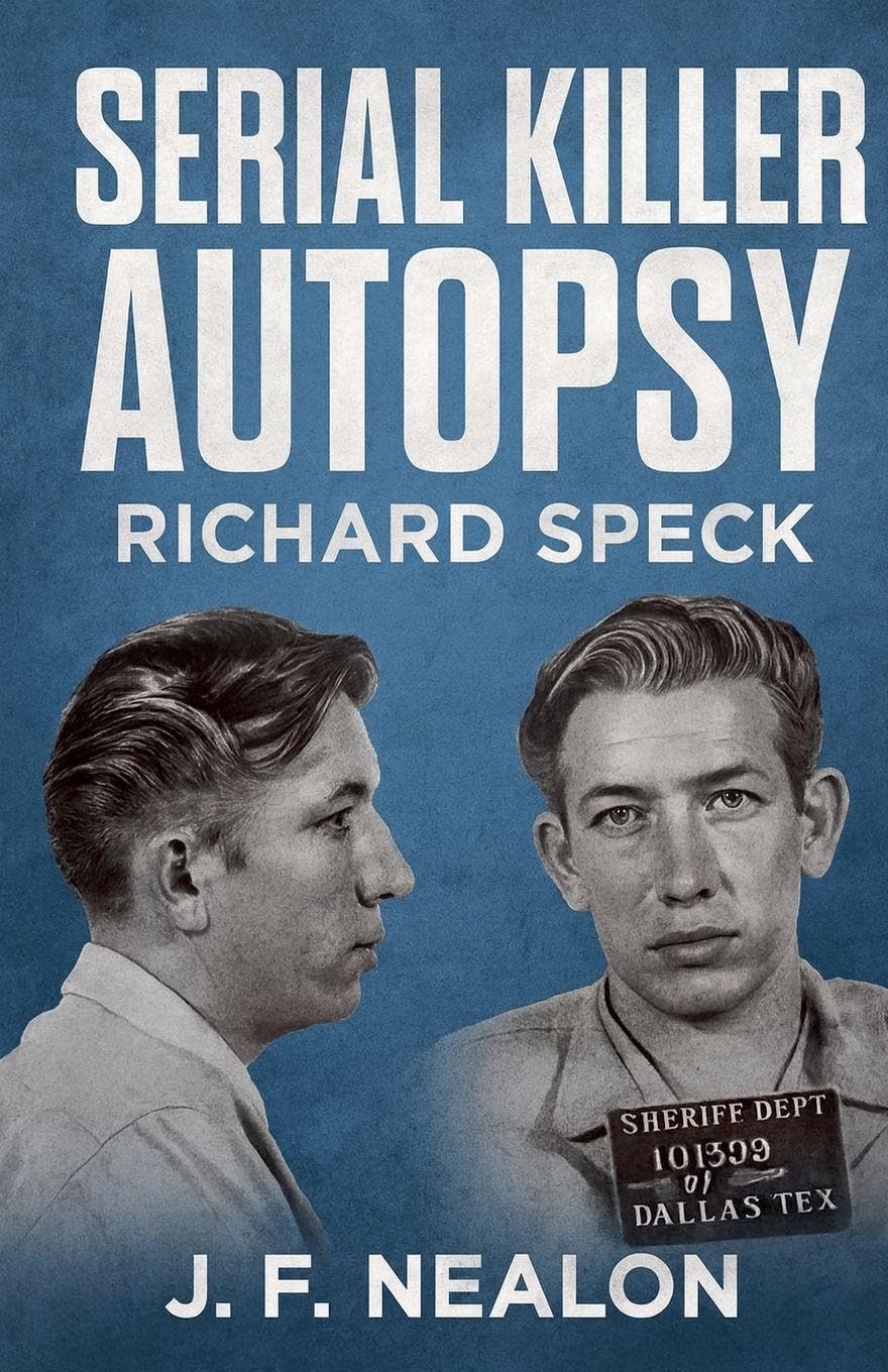 Serial Killer Autopsy: Richard Speck: 24