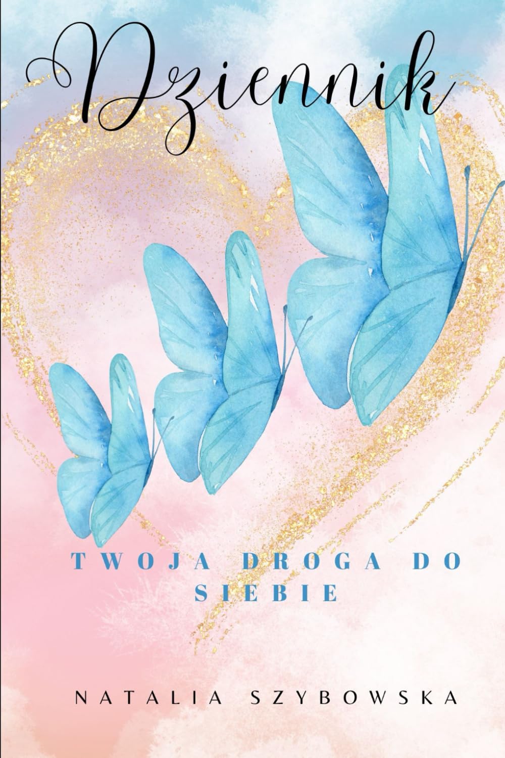 Dziennik - Twoja droga do siebie.: 365 dni