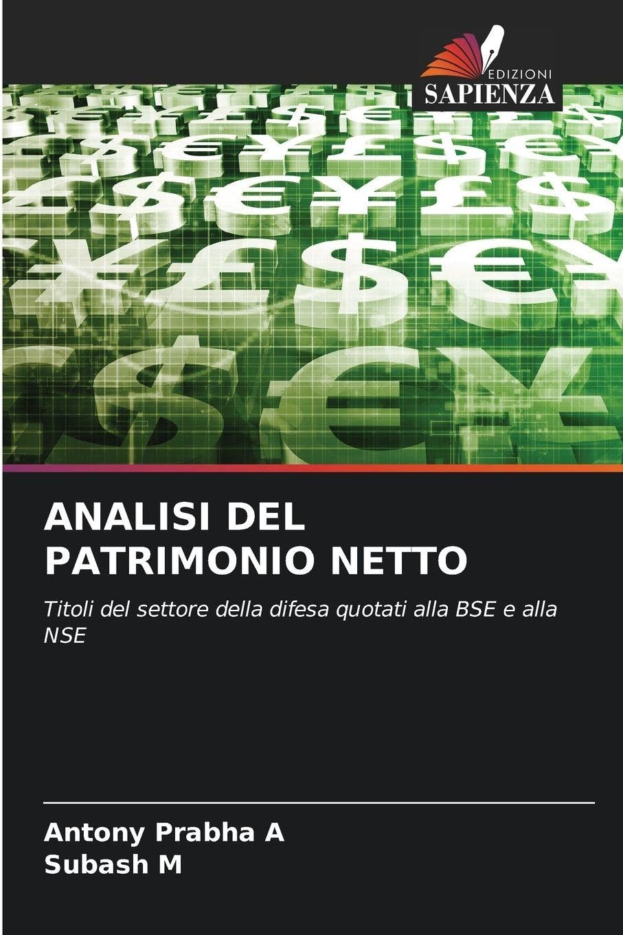 ANALISI DEL PATRIMONIO NETTO: Titoli del settore della difesa quotati alla BSE e alla NSE
