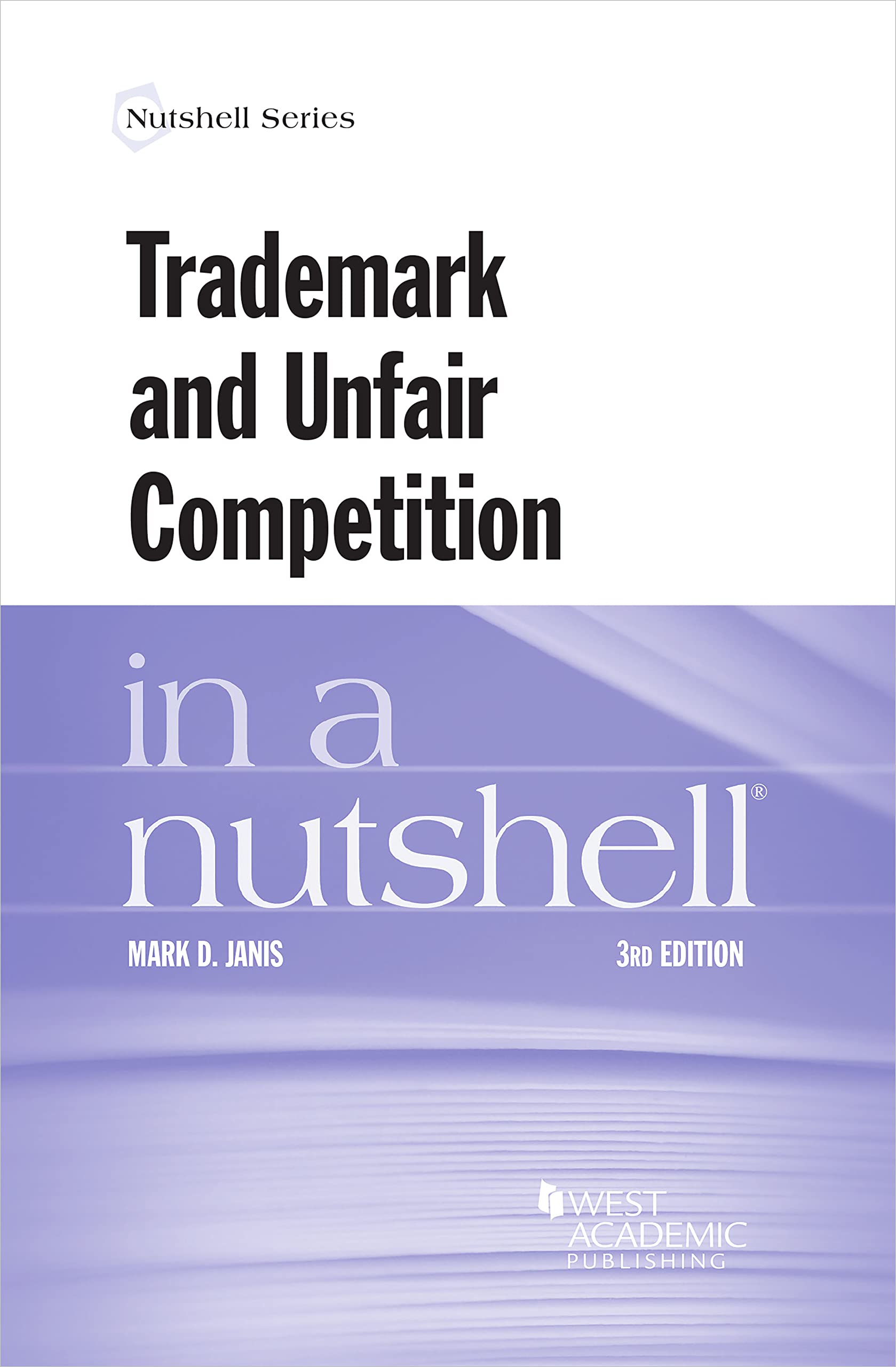 Trademark and Unfair Competition in a Nutshell (Nutshells)