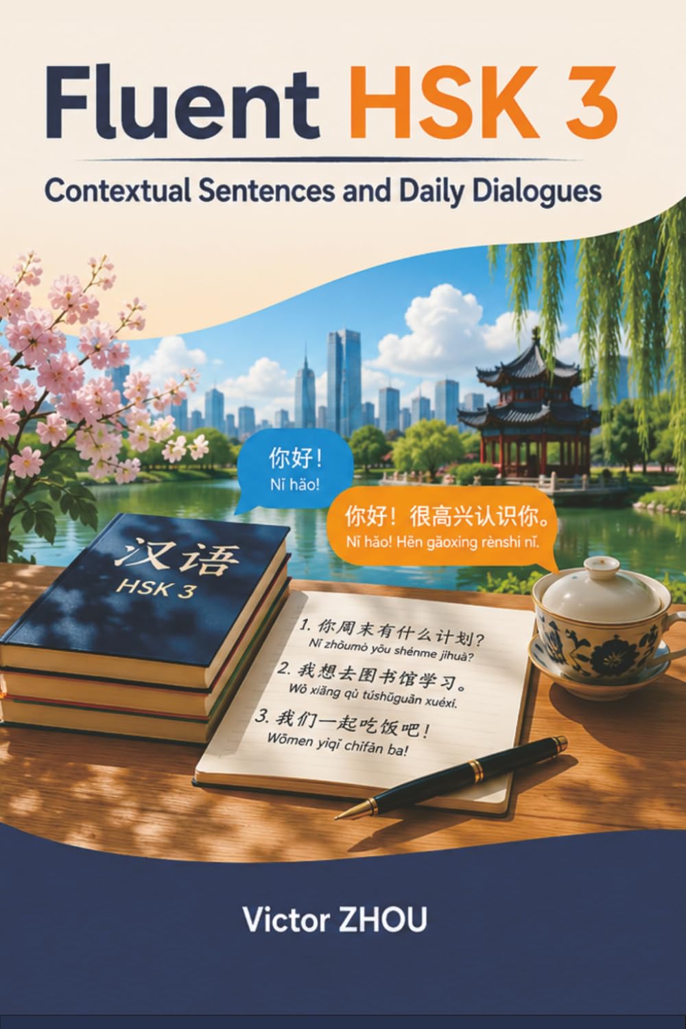Fluent HSK 3: Contextual Sentences and Daily Dialogues