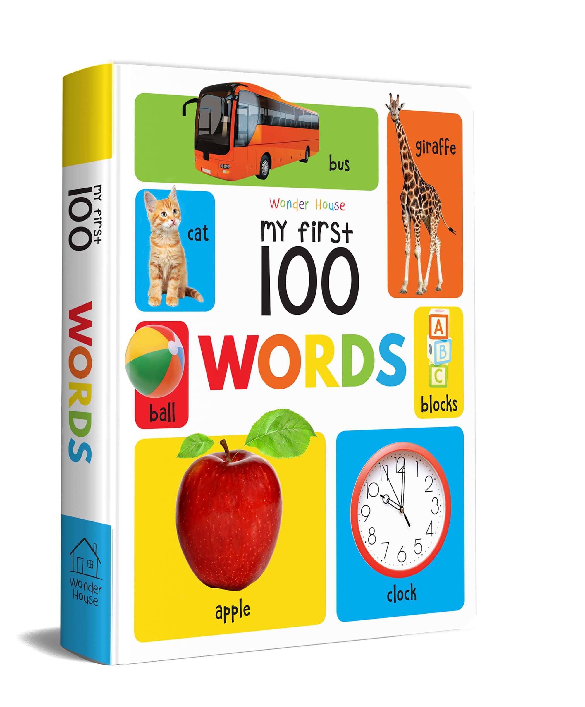 My First 100 Words: Padded Board Book for Kids | Learn First Words with Bright Pictures from Everyday Life – Animals, Food, Toys, Objects & More | Early Learning Book for Babies, Toddlers & Preschoolers | Ages 0–5 Years Board book – 1 January 2018