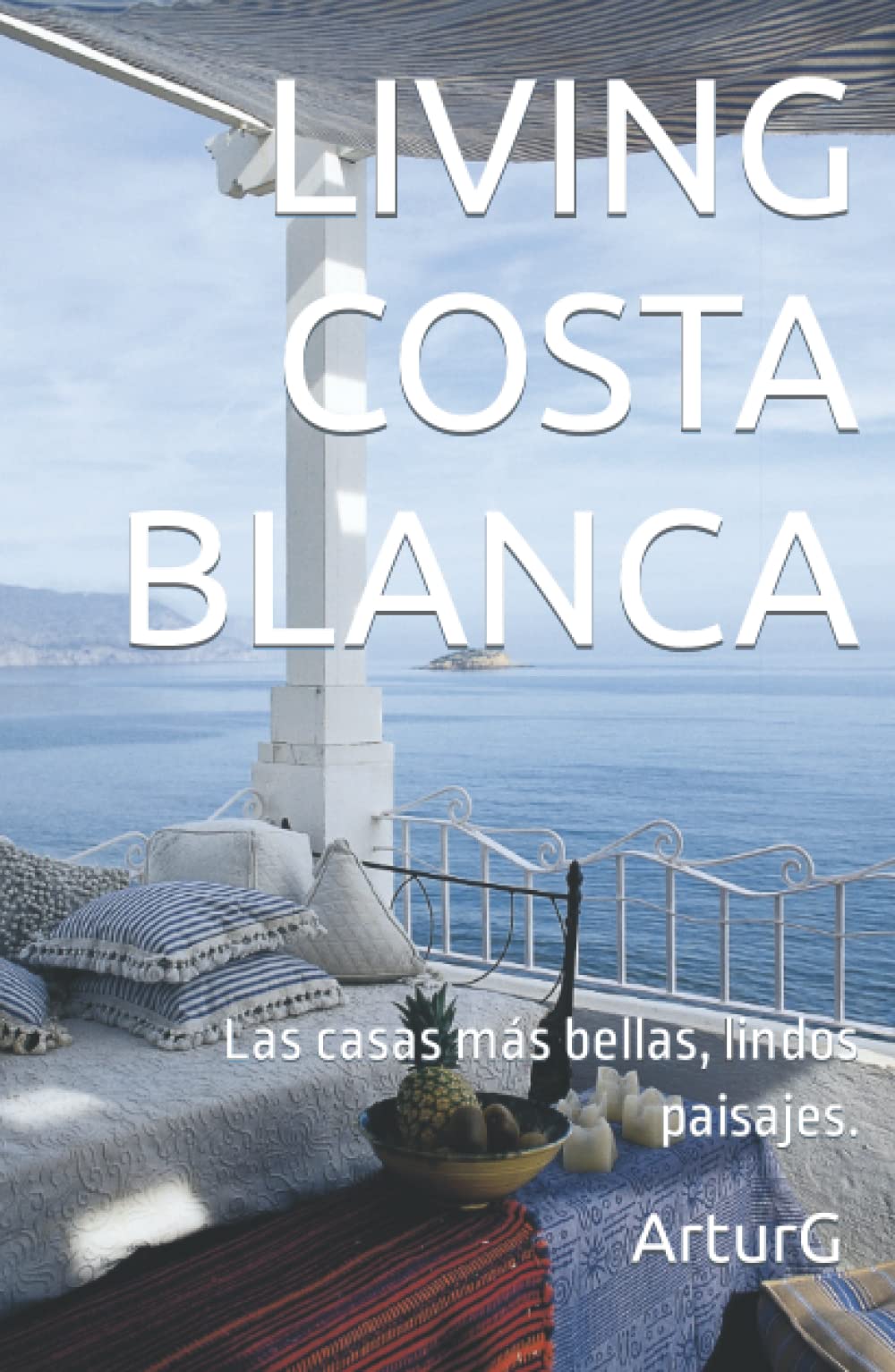 LIVING COSTA BLANCA l'album prestigieux des maisons d'architecte et beaux paysages