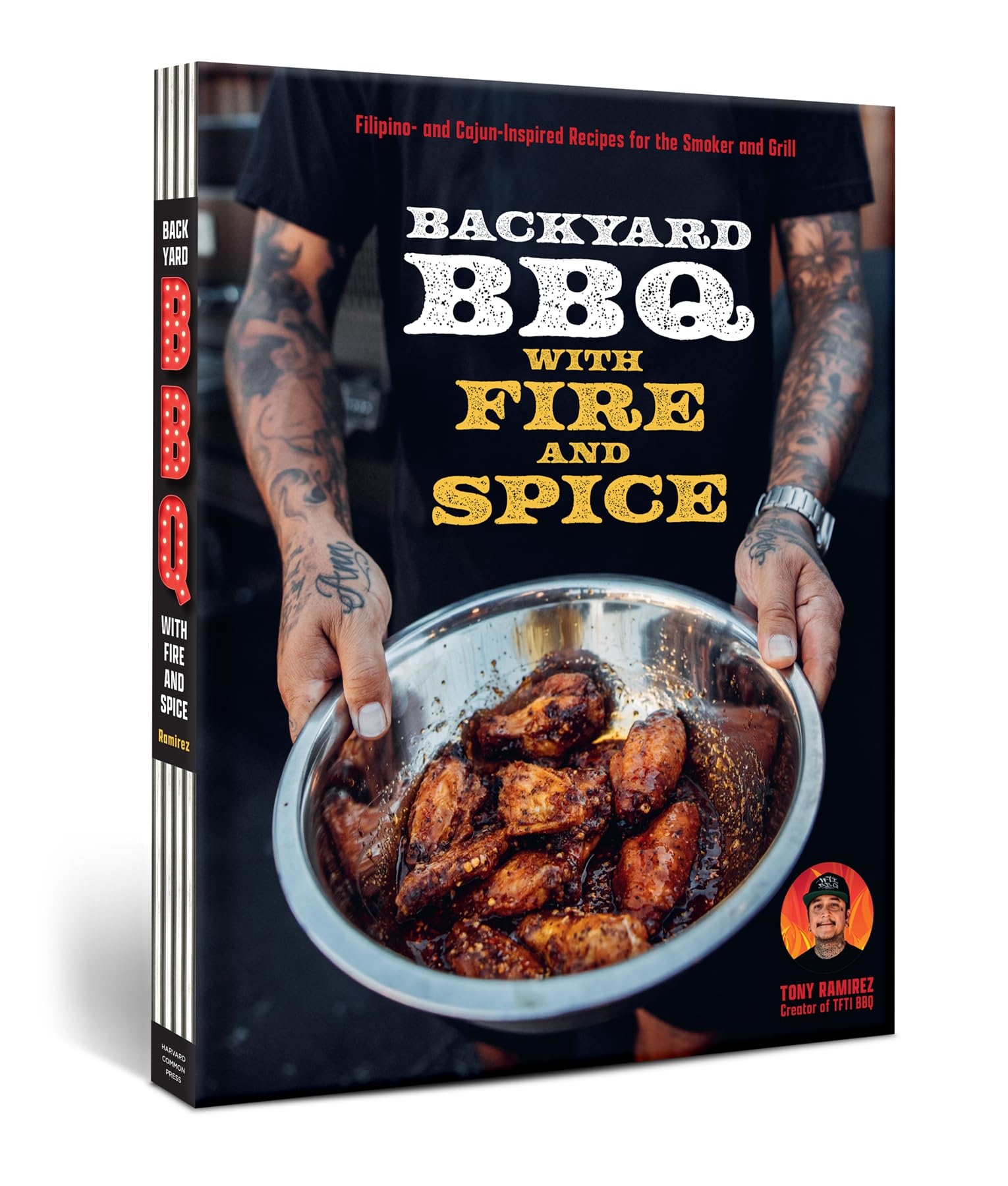 Backyard BBQ with Fire and Spice: Filipino- and Cajun-Inspired Recipes for the Smoker and Grill