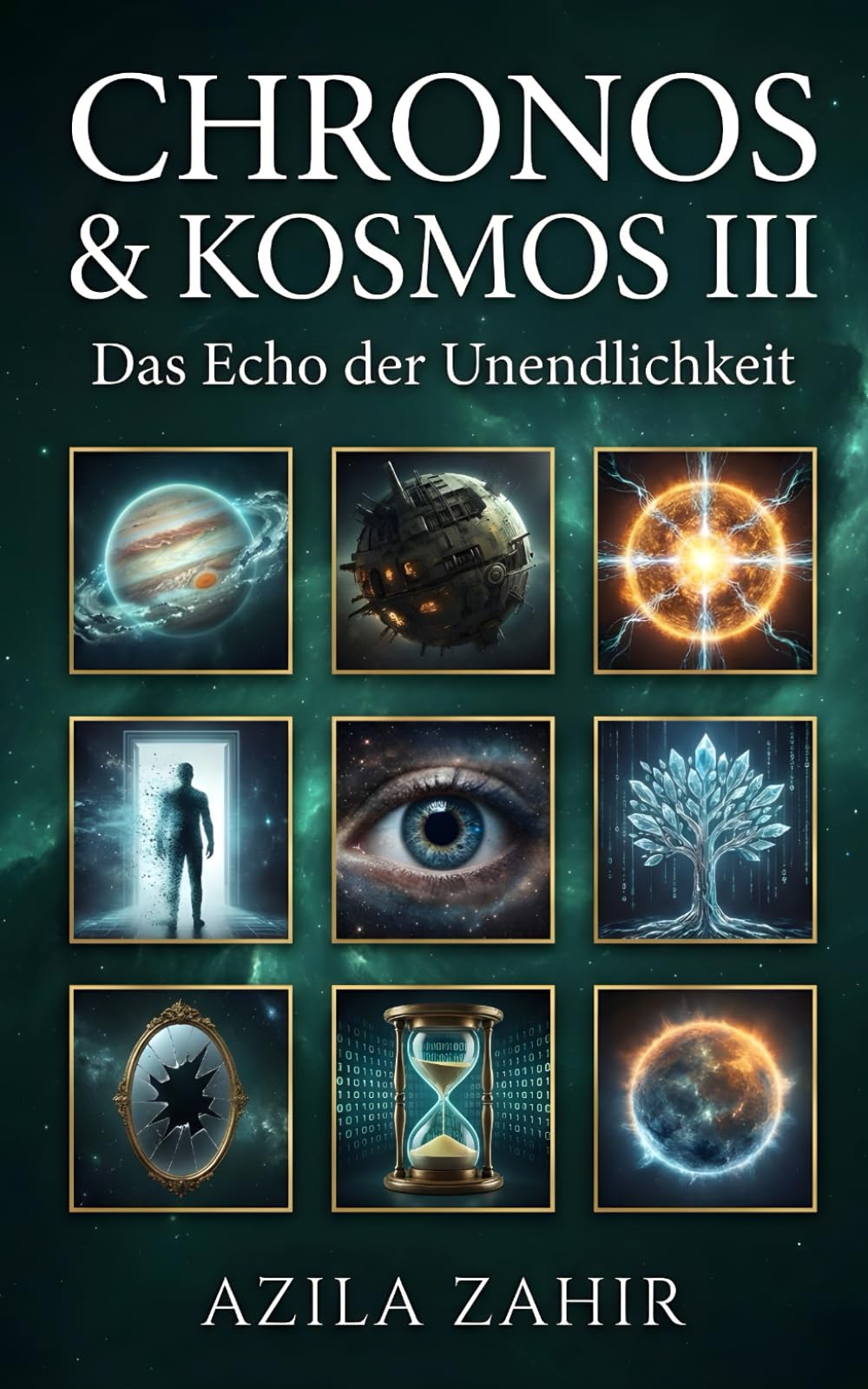 Chronos und Kosmos III - Das Echo der Unendlichkeit: 3