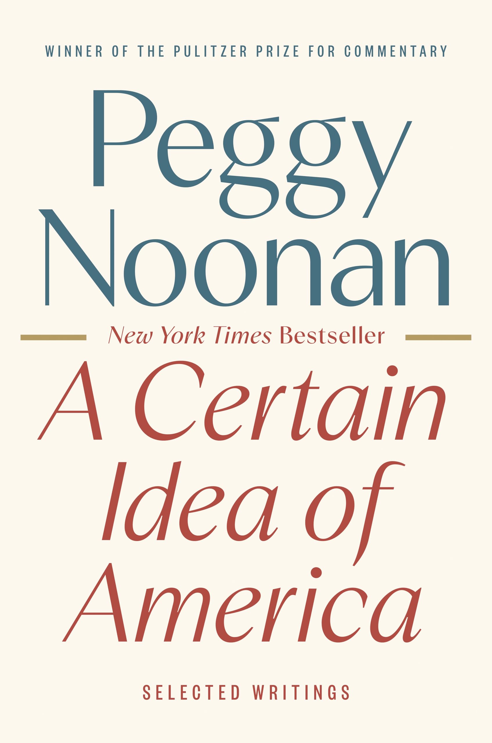 A Certain Idea of America: Selected Writings