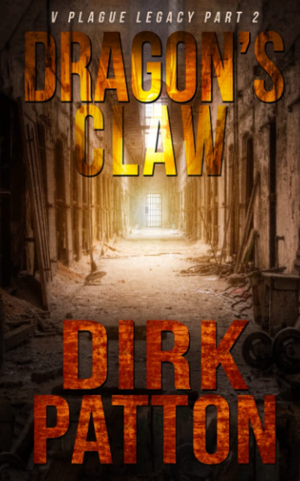 Dragon's Claw: V Plague Legacy Part 2