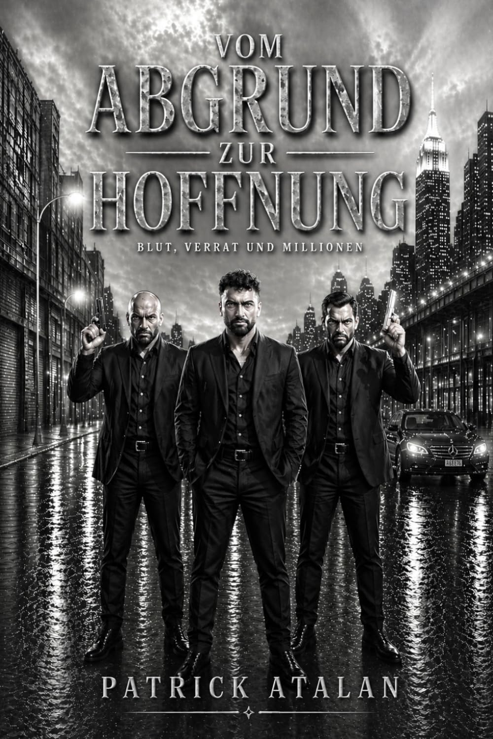 Vom Abgrund zur Hoffnung: Ein düsterer Mafia-Roman über Macht, Gewalt, Drogenhandel und den Ausstieg aus der Unterwelt / Gangster Roman / Krimi Roman / Thriller Roman