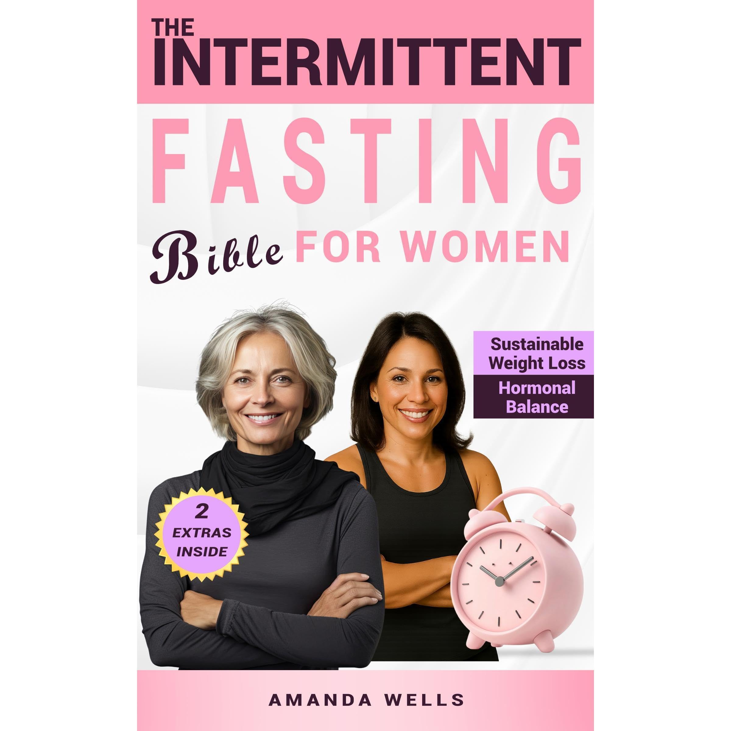 The Intermittent Fasting Bible for Women