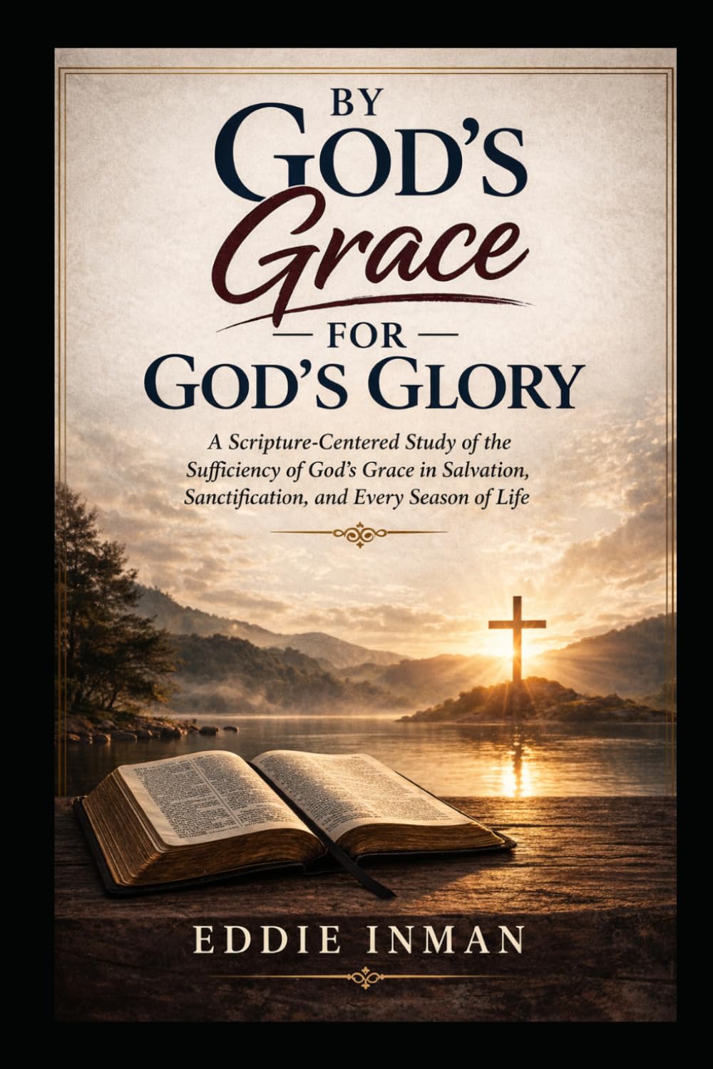 By God's Grace For God's Glory