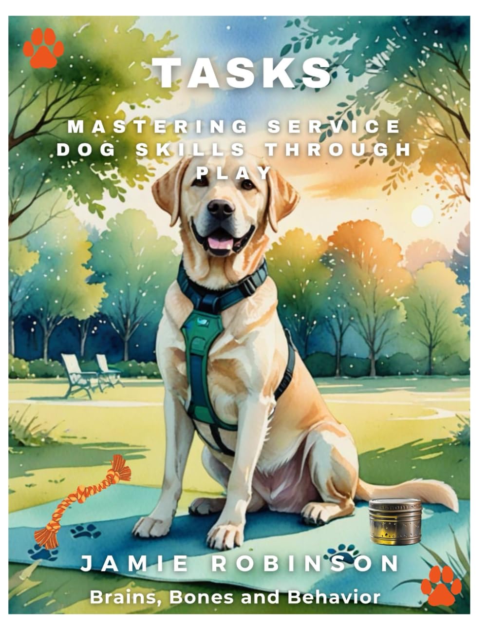 Tasks: Mastering Service Dog Skills Through Play (A Dog For Me)