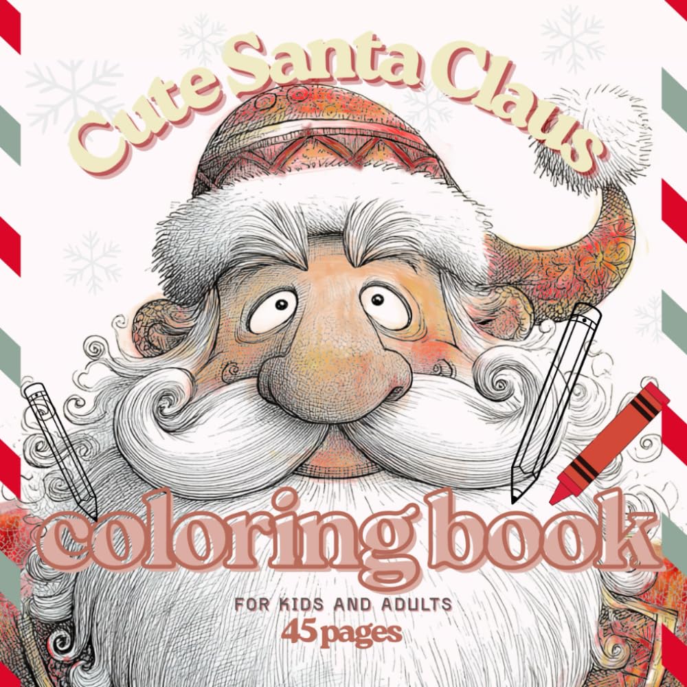 Coloring Book Full Of Cute Santa Claus: Different Faces Of Santa Claus For Children And Adults, 45 Christmas Coloring Pages Stress Relief