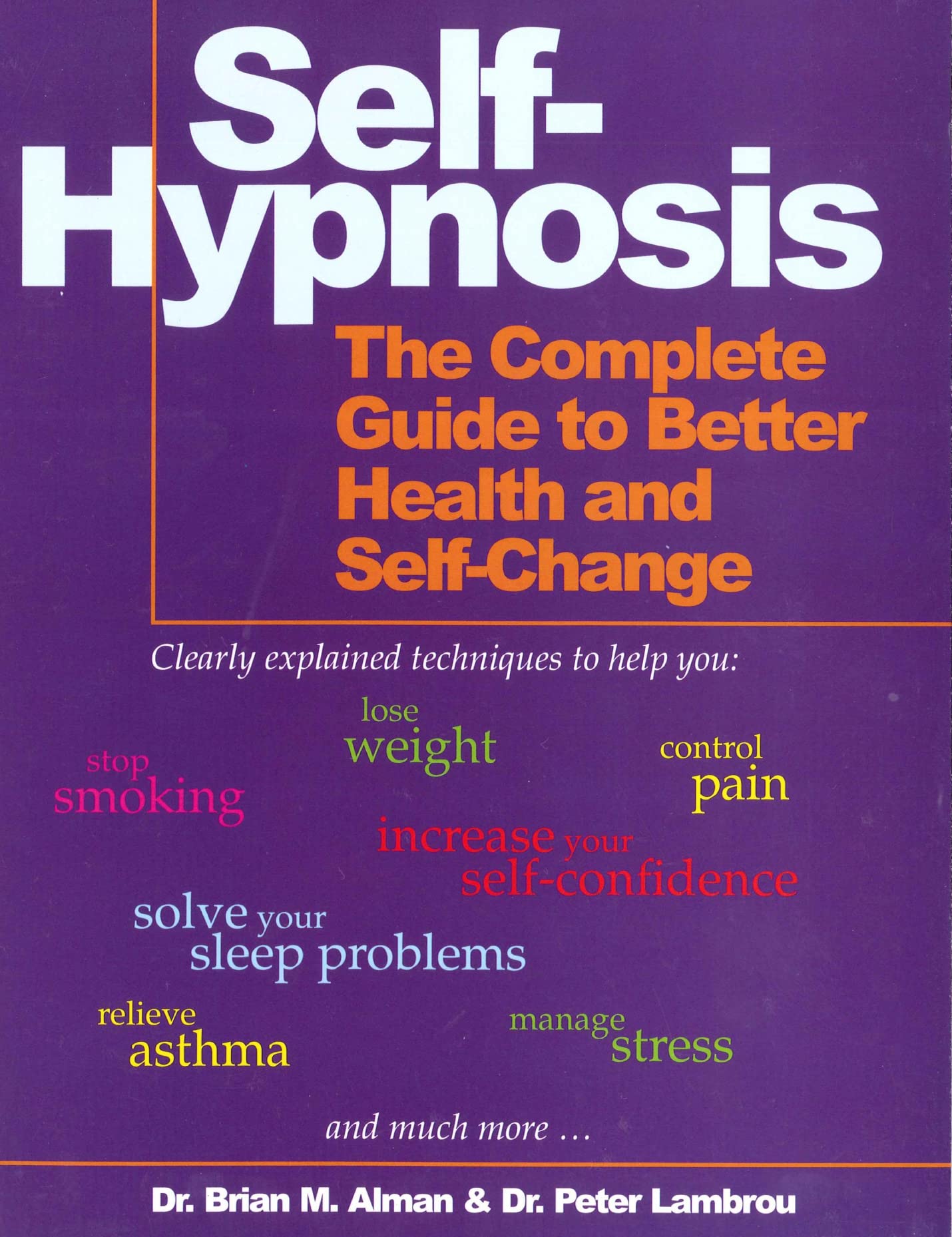 Buy Self-Hypnosis: The Complete Guide to Better Health and Self-change — BookShops.in