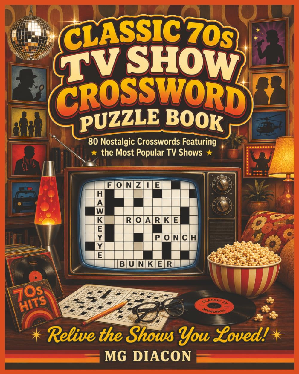 Classic 70s TV Show Crossword Puzzle Book: 80 Nostalgic Crosswords Featuring the Most Popular TV Shows