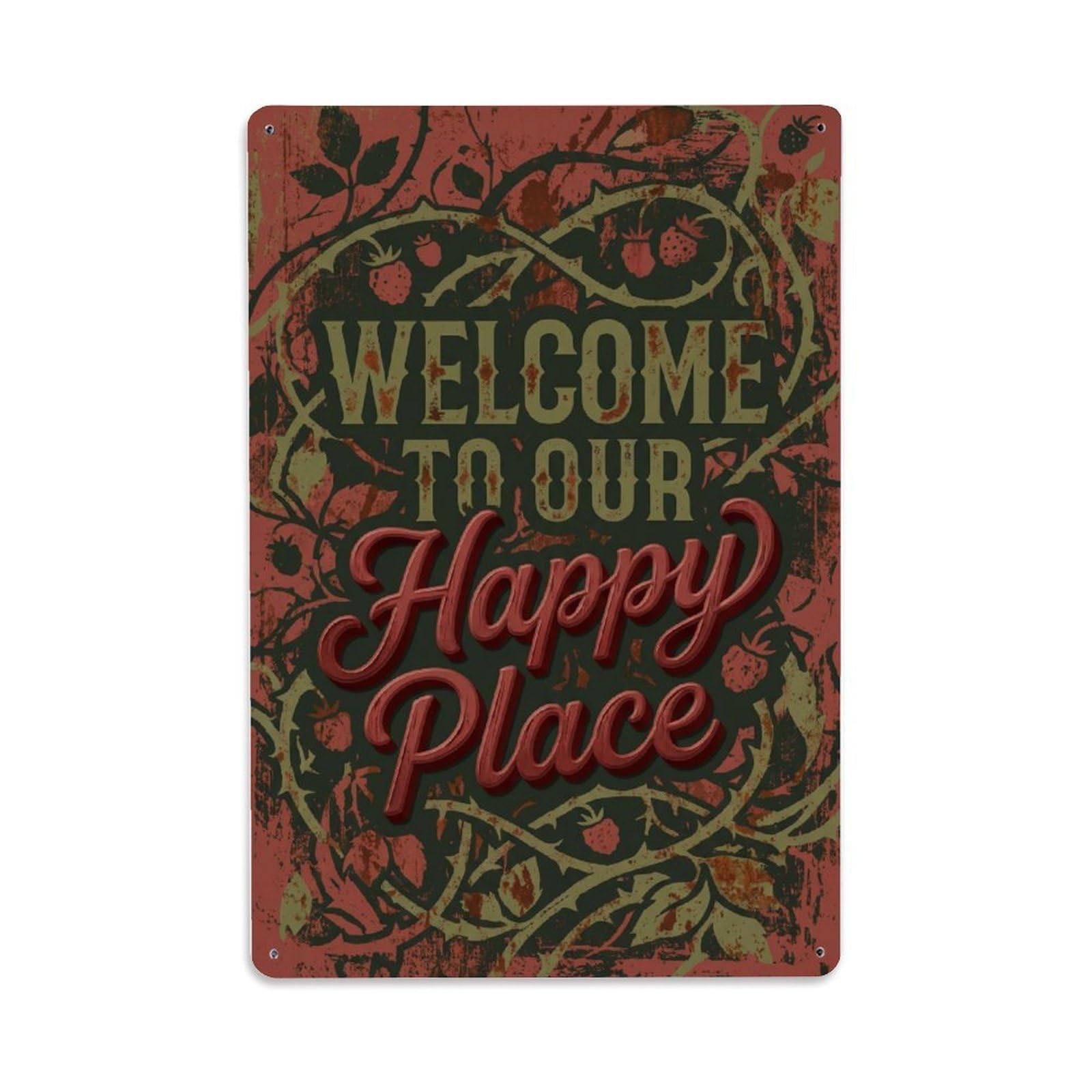 Welcome To Our Happy Place Spiceberry Thicket Metal Tin Sign Plaque Wall Decor for Cafe, Club Bar, Office, Home Garden Metal Poster 8x12Inch