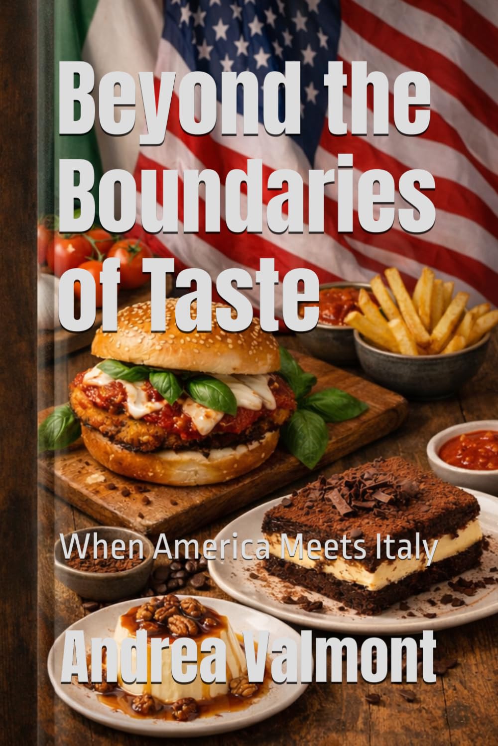 Beyond the Boundaries of Taste: When America Meets Italy