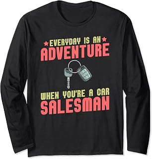 Car Salesman Used Dealership Shop Auto Sales Vehicle Deal Long Sleeve T-Shirt