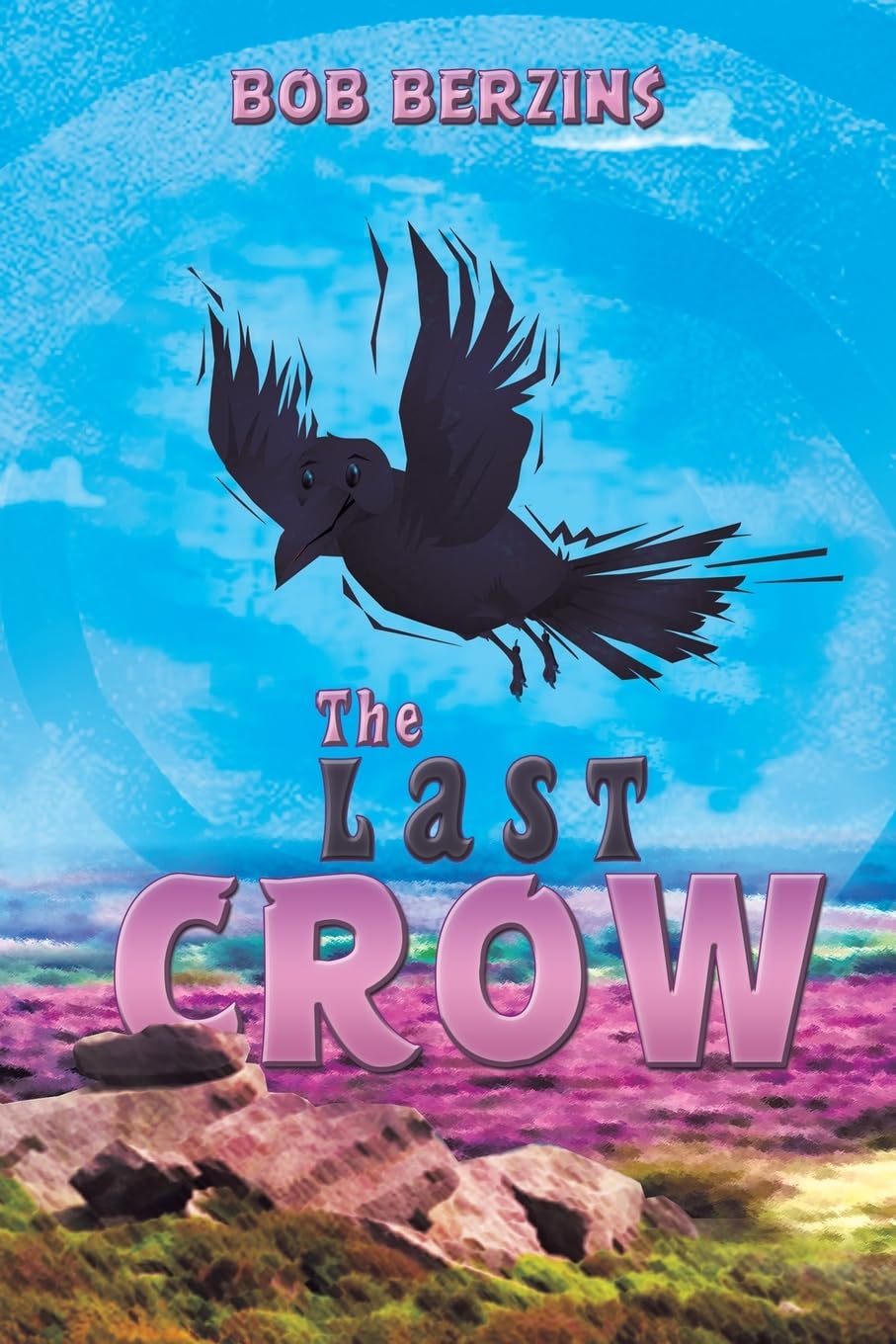 The Last Crow.by Berzins, Berzins,  New 9781035859894 Fast Free Shipping**