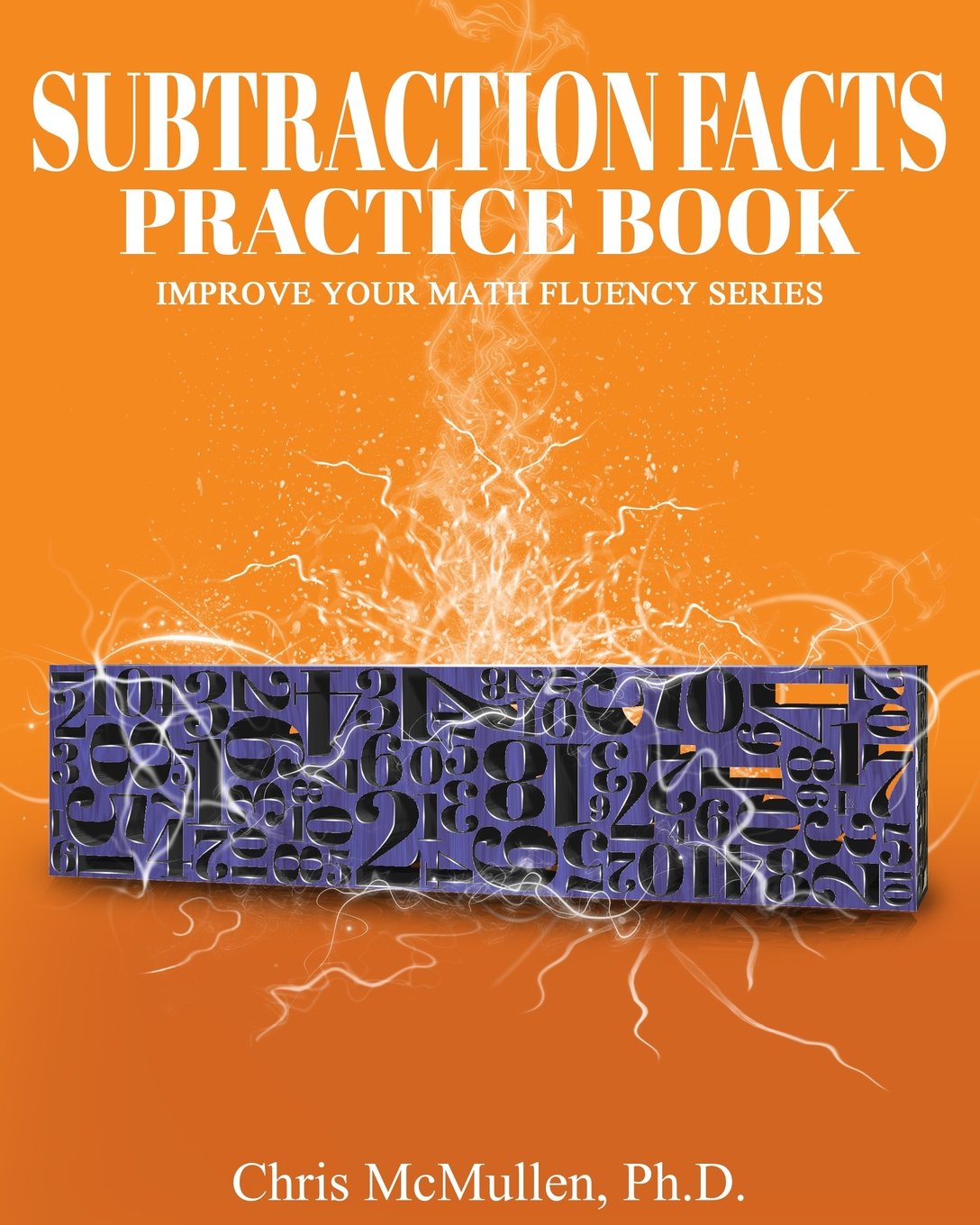 Subtraction Facts Practice Book: Improve Your Math Fluency Series