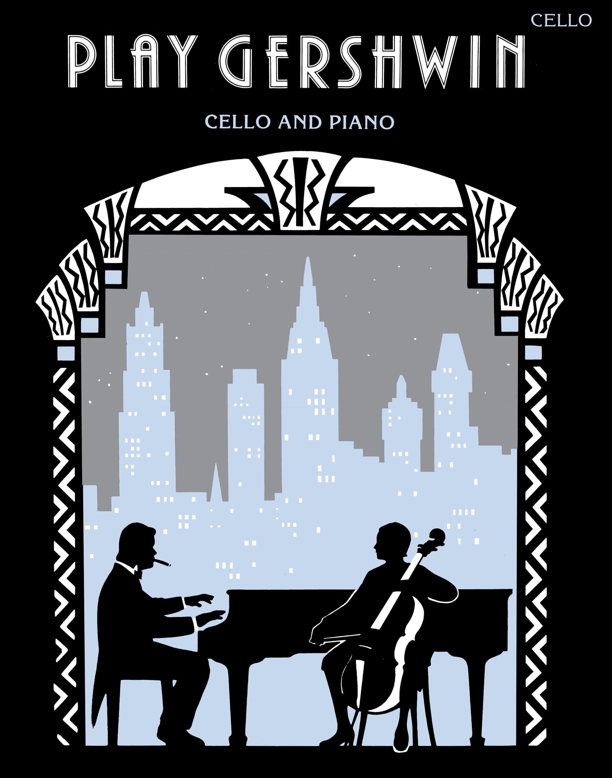 Play Gershwin: (Cello and Piano) (Play Series)