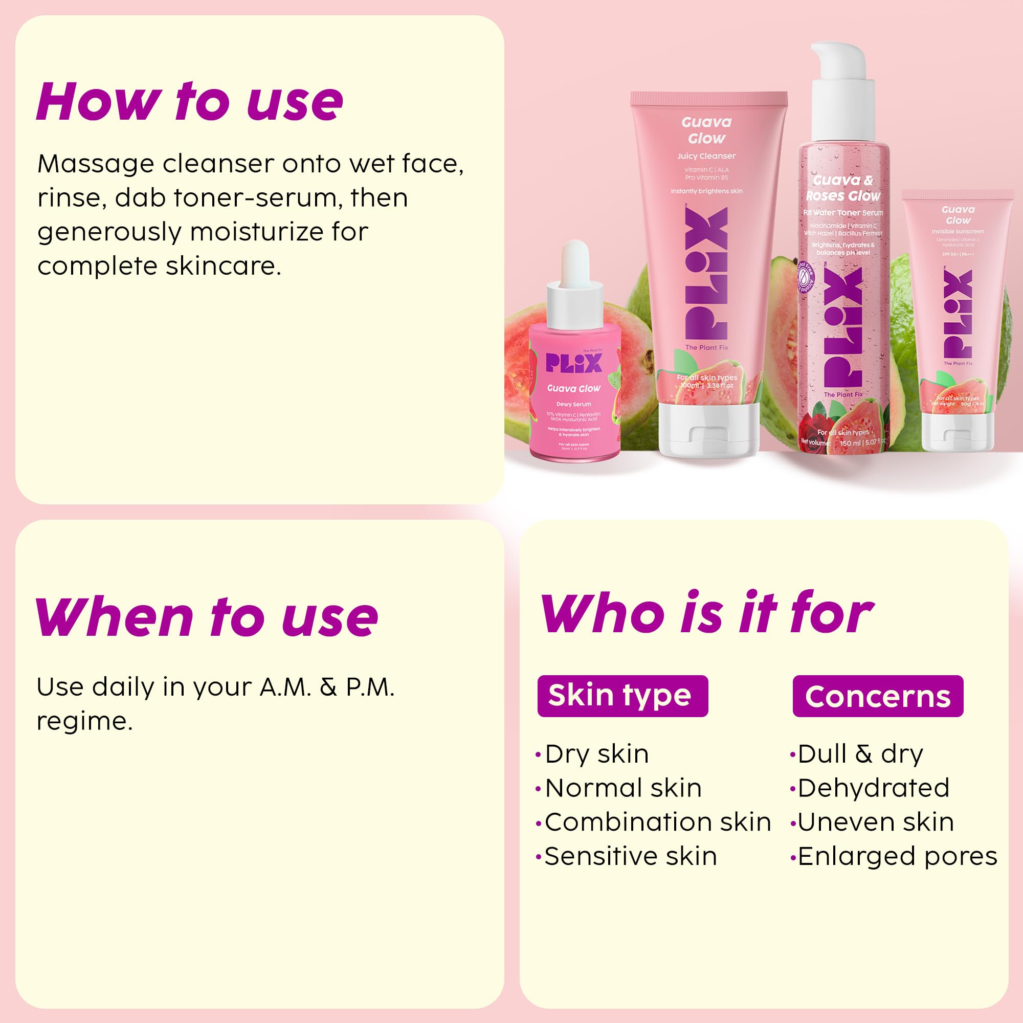 PLIX - THE PLANT FIX Guava & Roses Regime for Bright Skin & Balanced Skin pH| Hydrating Cleanser| 2-in-1 Toner Serum| Serum | Smoothie Moisturizer| Invisible Sunscreen Gel With SPF 50+ PA +++| For Men & Women Pack of 5 - Image 5 thumbnail