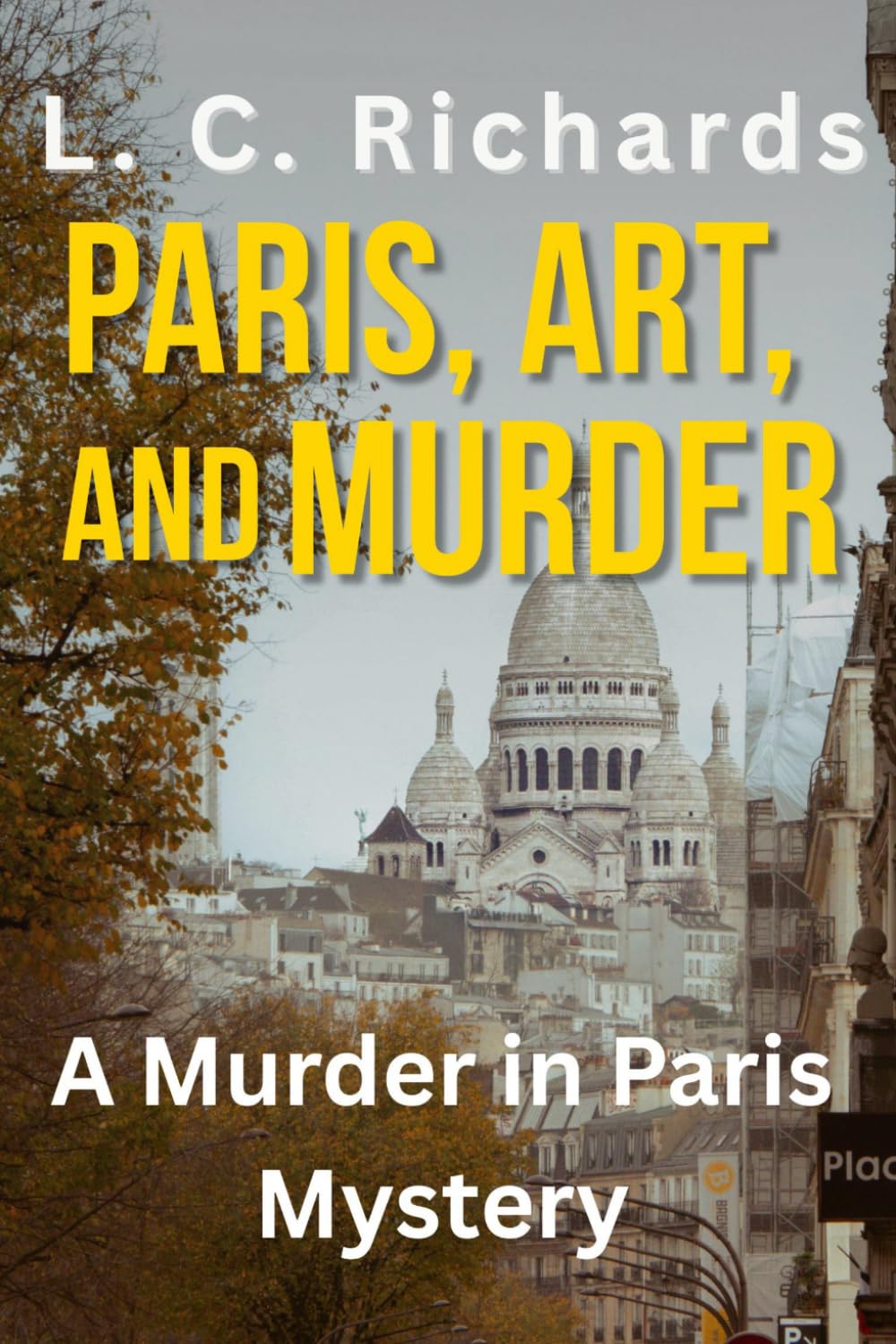 Paris, Art, and Murder: A Murder in Paris Mystery: 2