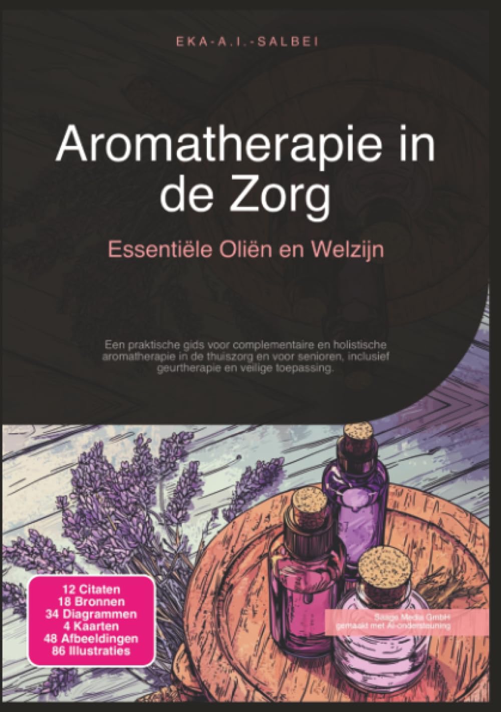 Aromatherapie in de Zorg: Essentiële Oliën en Welzijn