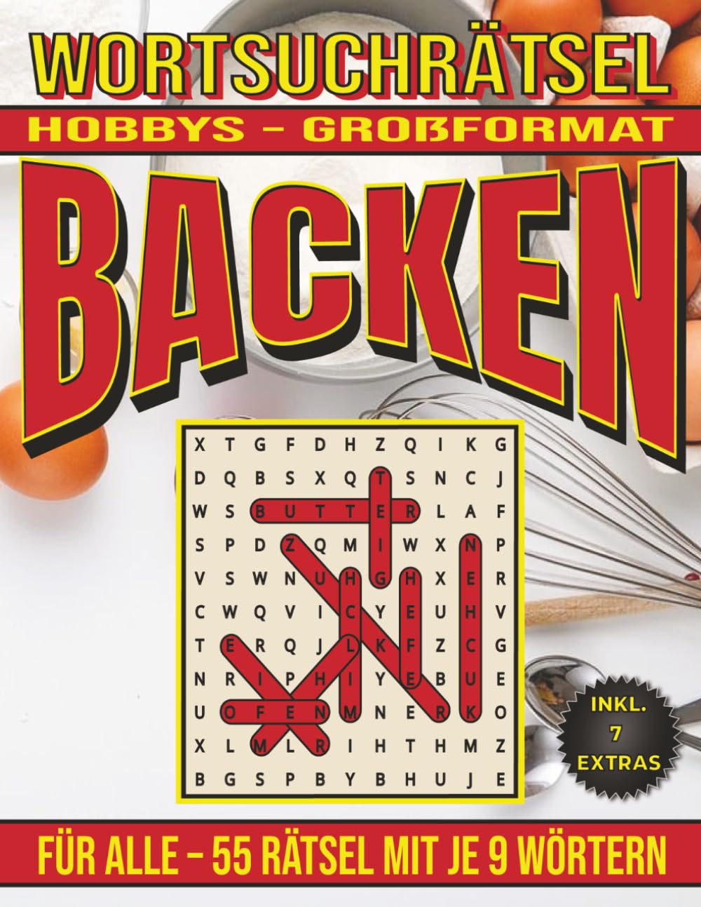 Backen – Wortsuchrätsel: Bildschirmfreier Rätselspaß für Geist, Konzentration und Entspannung (Wortsuchrätsel – Hobbys für alle)