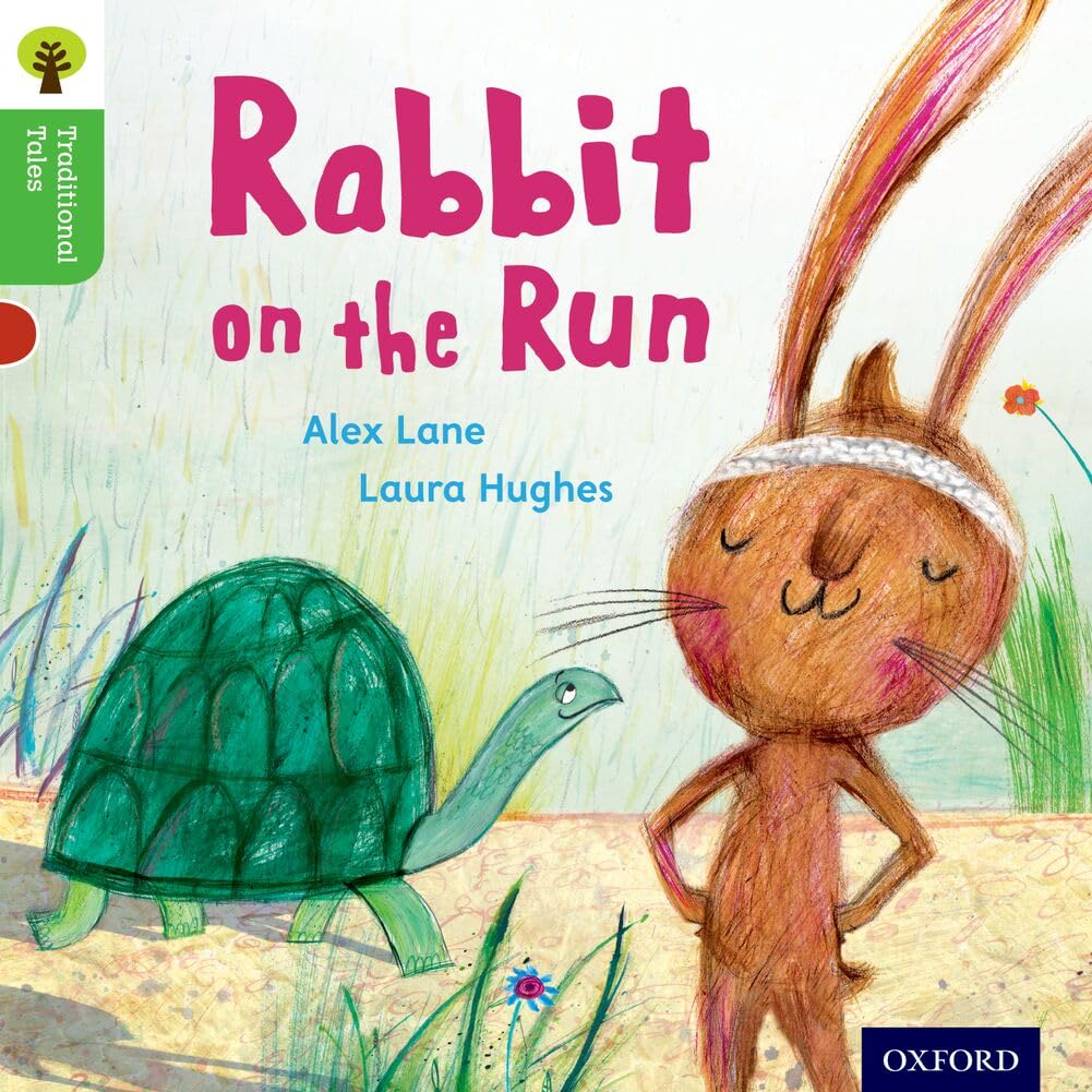 Oxford Reading Tree Traditional Tales: Level 2: Rabbit On the Run by Alex...