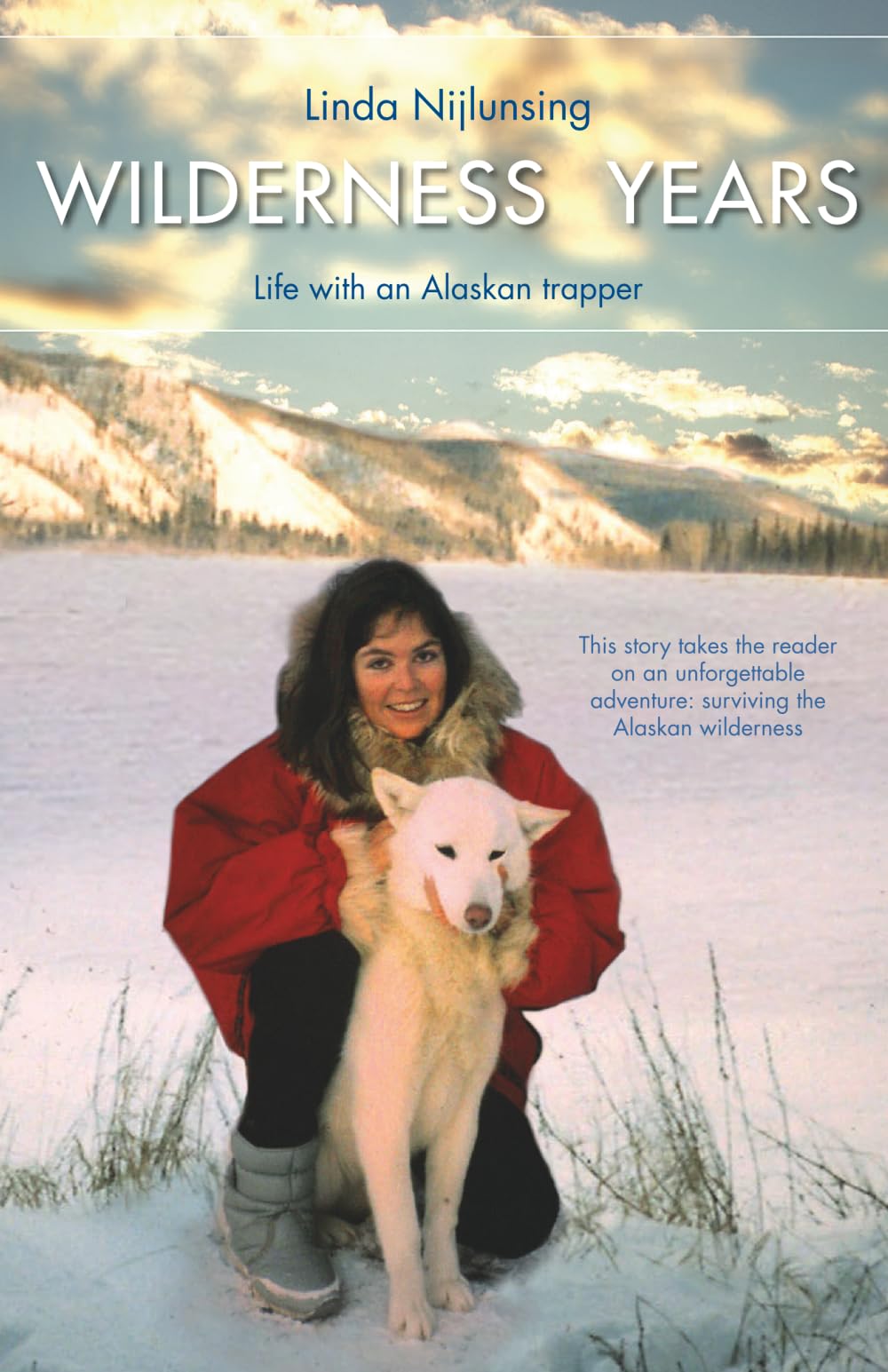 Wilderness Years: Life with an Alaskan trapper