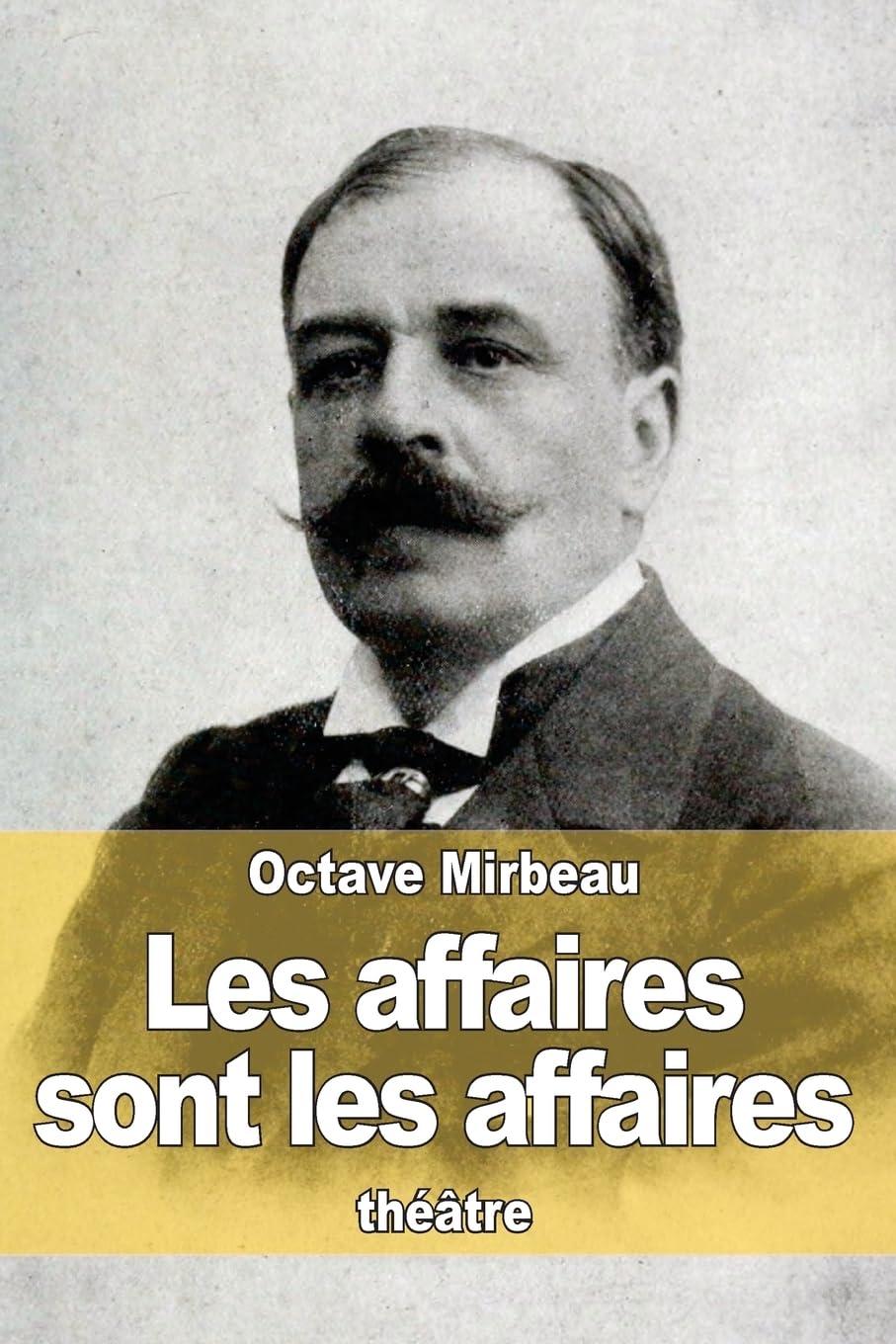 Les affaires sont les affaires