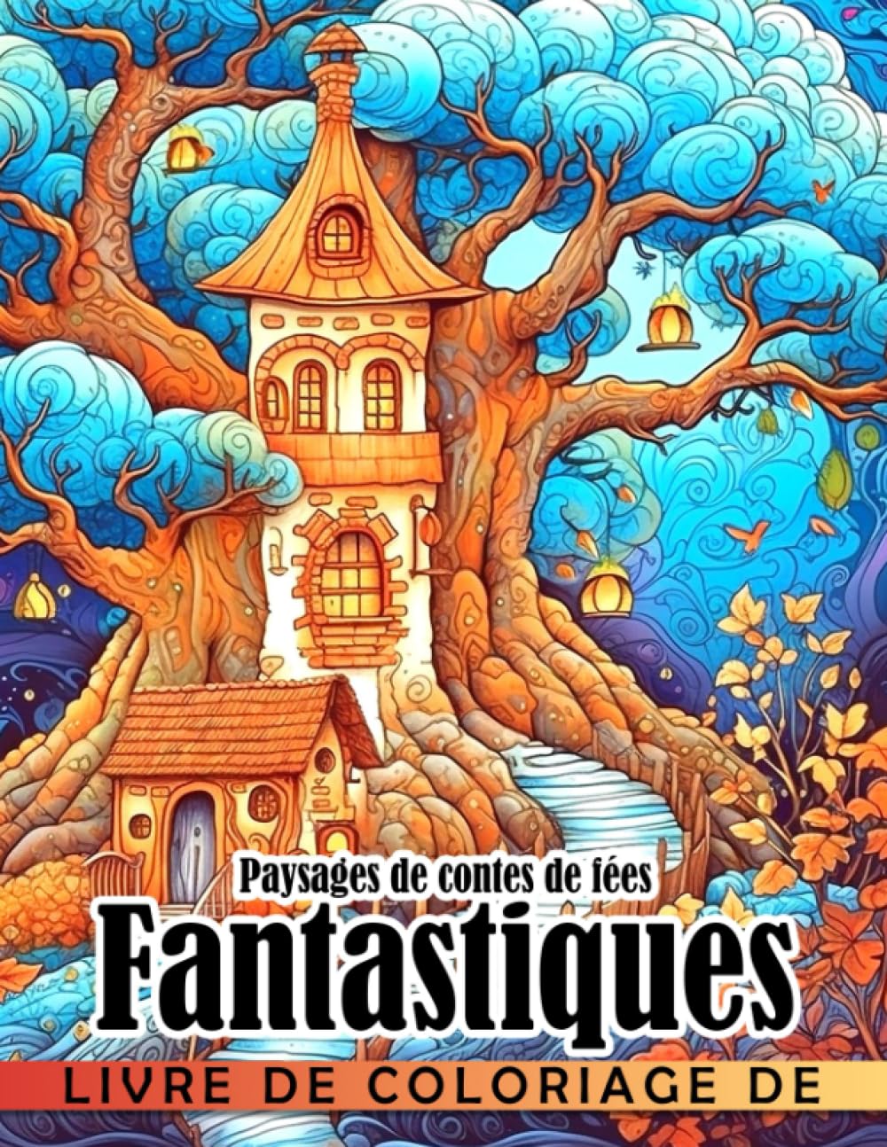 Livre de coloriage de paysages de contes de fées fantastiques: Pages de coloriage de paysages fantastiques magiqu
