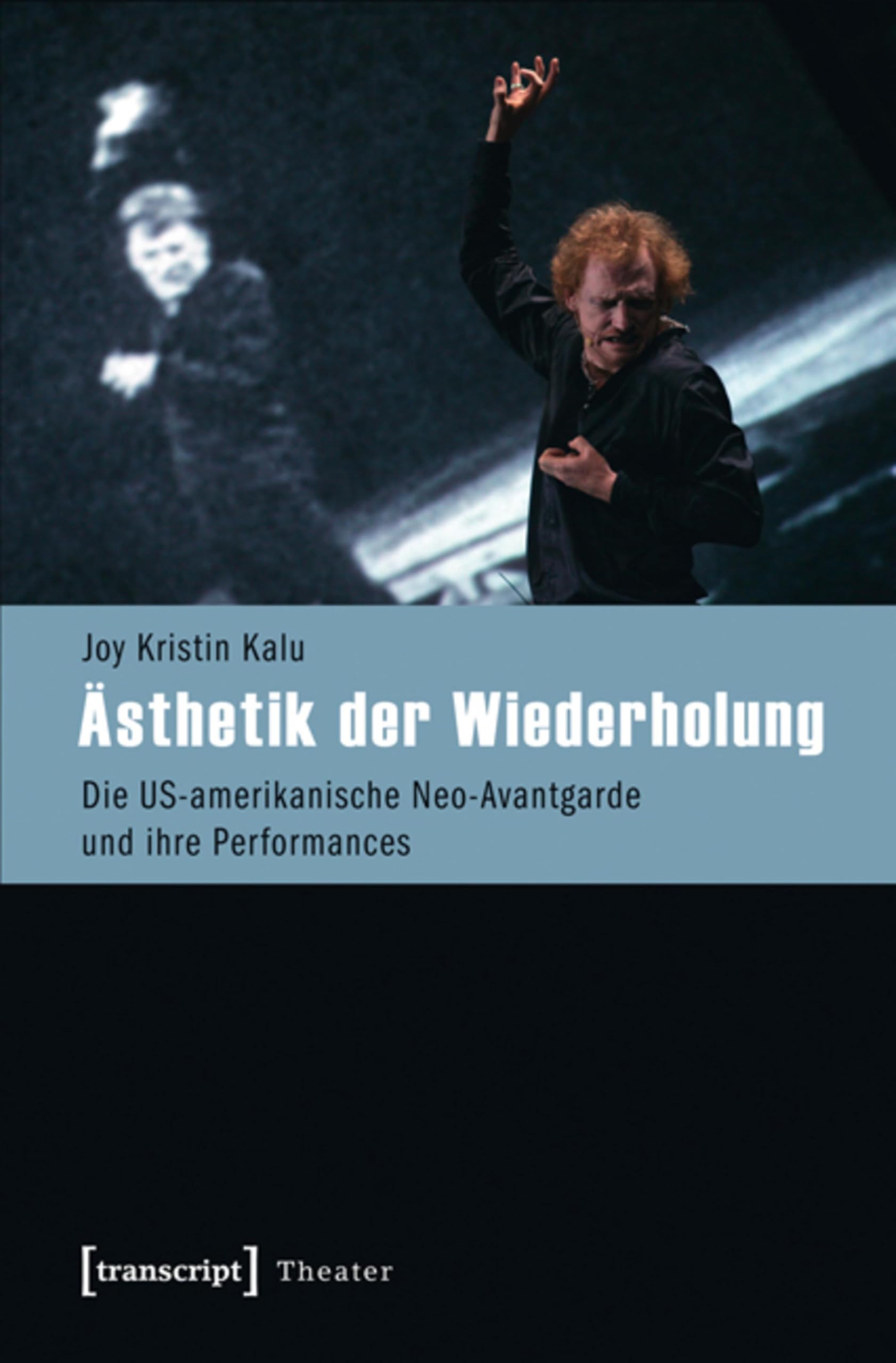 Neo-Avantgarde US livre de théâtre sur la performance artistique et esthétique
