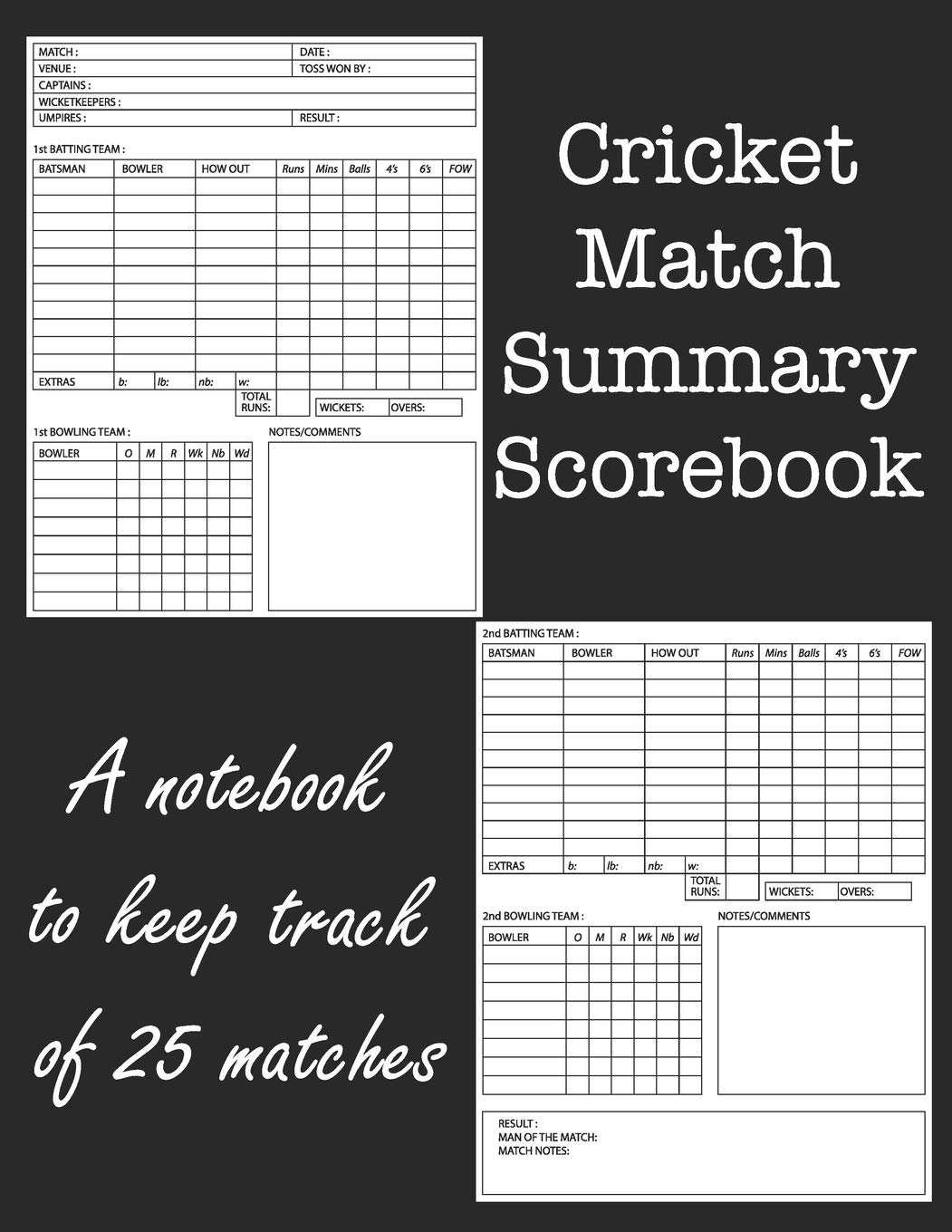Cricket Match Summary Scorebook: A Notebook to Keep Track of 25 Matches