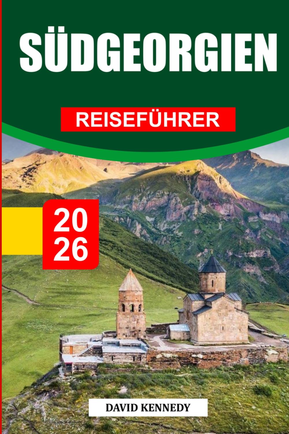 SÜDGEORGIEN REISEFÜHRER 2026: Entdecken Sie versteckte Schätze, historische Sehenswürdigkeiten, Reisetipps und unvergessliche Urlaubserlebnisse
