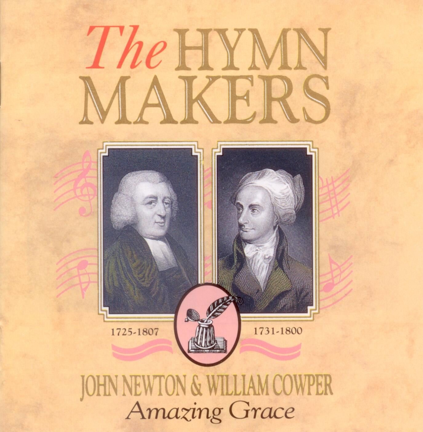 The Hymn Makers-John Newton & William Cowper