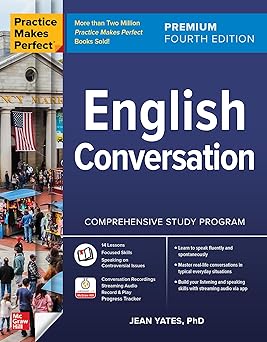 Practice Makes Perfect: English Conversation, Premium Fourth Edition (Practice Makes Perfect, Intermediate)-Wow! eBook