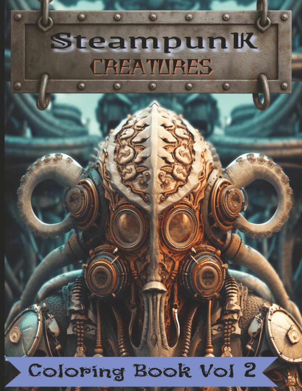 SteampunK Creatures Coloring Book Vol2