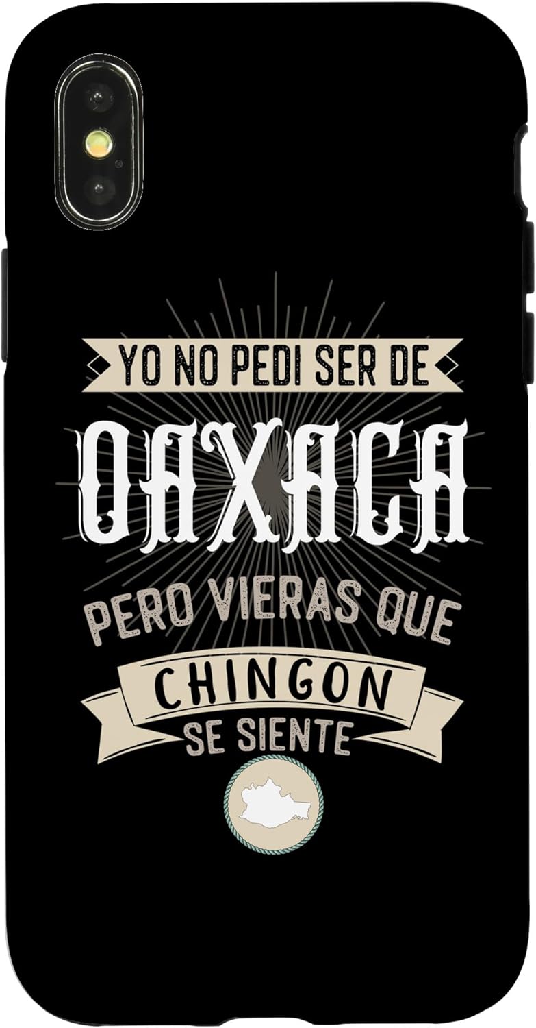 Yo No Pedí Ser De Oaxaca Pero Vieras Que Chingon Se Siente Case for iPhone 13