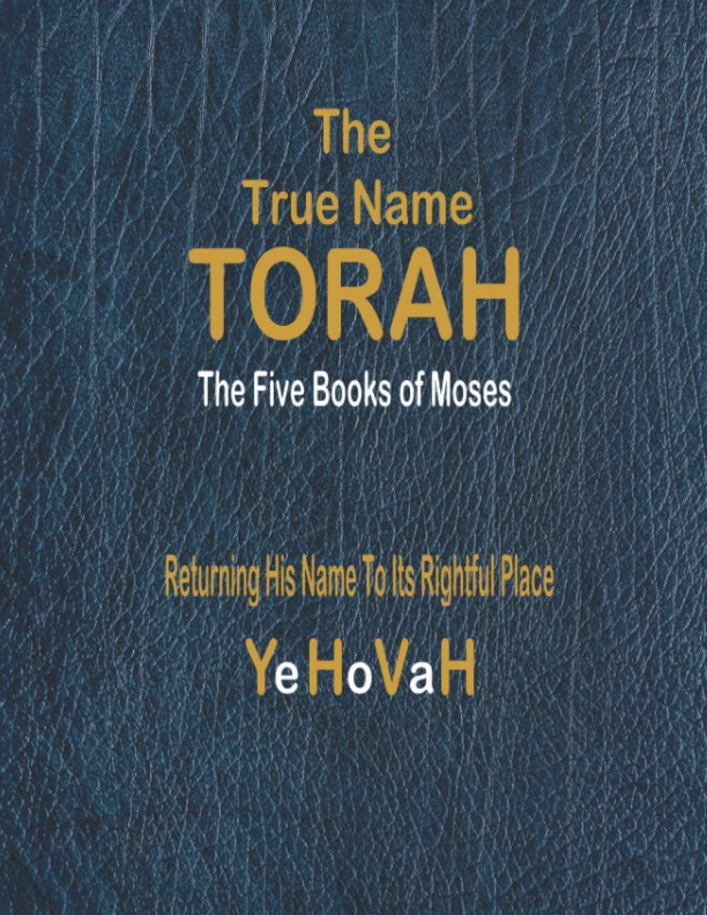 Torah Publications The True Name The First Five Books of Moses