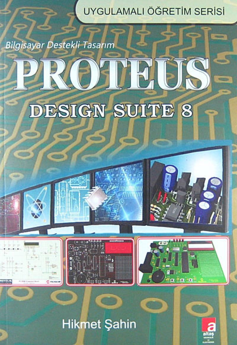 Proteus Design Suite 8 (Turkish Edition) Paperback – January 3, 2017