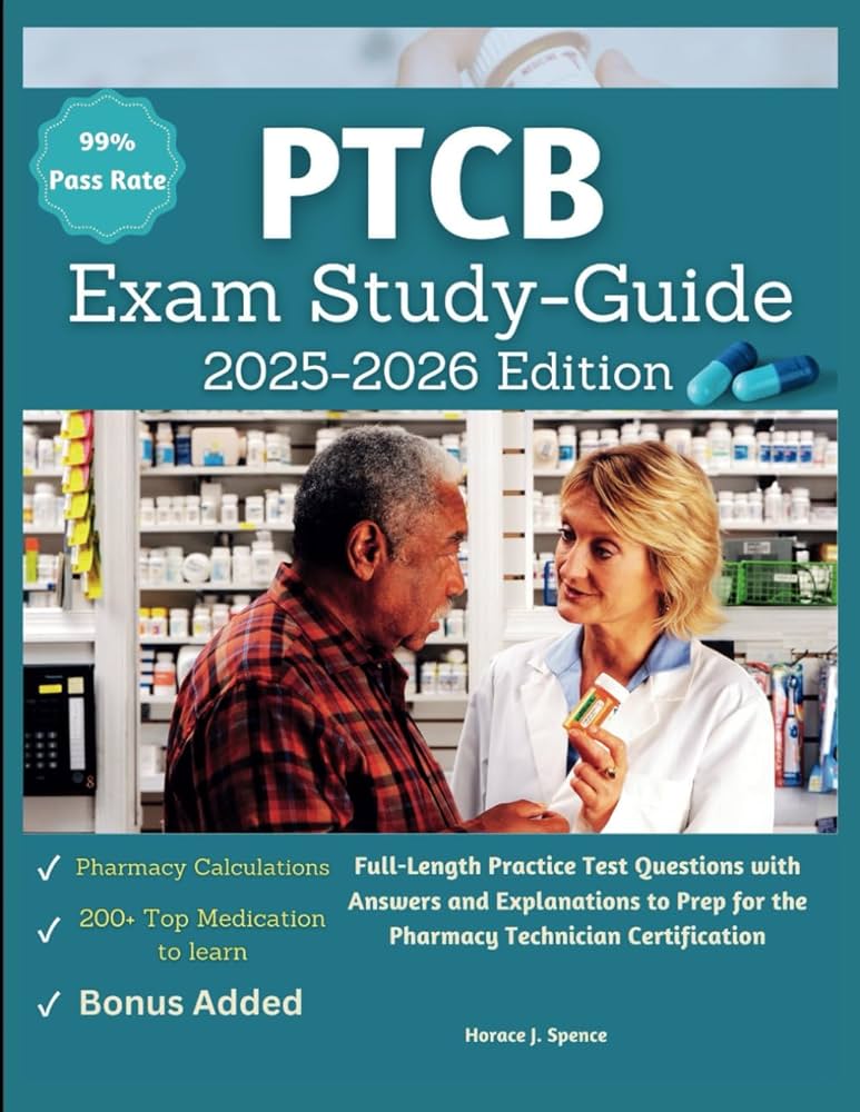 PTCB Exam Study Guide 2025-2026 Edition: Full-length Practice Test Questions with Answers and Explanations to Prep for the Pharmacy Technician Certification: 9798302223999: Medicine & Health Science Books @ Amazon.com ptcb-exam-study-guide-2025-2026-edition-full-length-practice-test-questions-with-answers-and-explanations-to-prep-for-the-pharmacy-technician-certification-9798302223999-medicine-health-science-books-amazon-com
