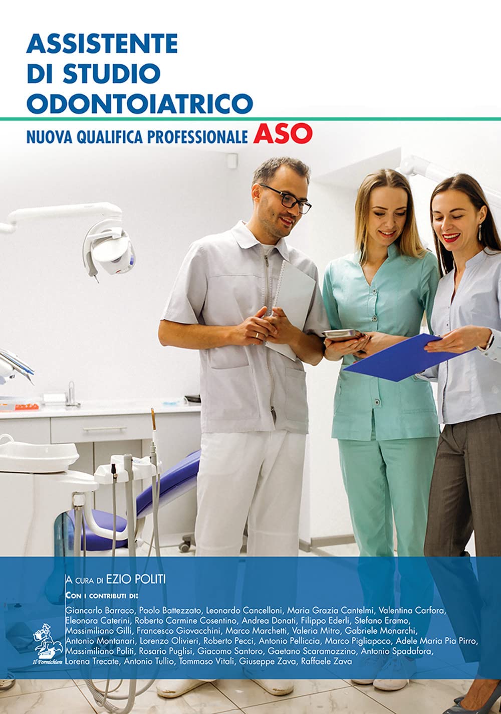 Assistente Di Studio Odontoiatrico. Nuova Qualifica Professionale Aso - 4