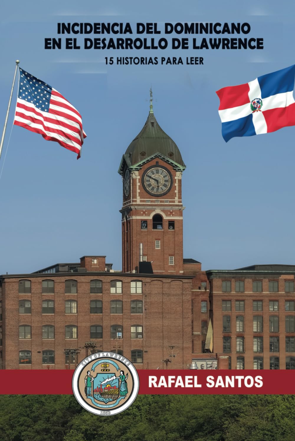Incidencia del dominicano en el desarrollo de Lawrence: 15 historias para leer (Spanish Edition)